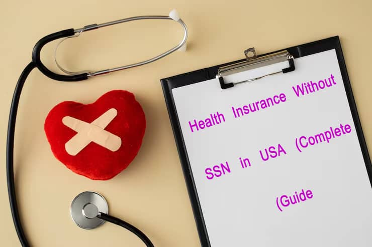 Health Insurance Without SSN in USA