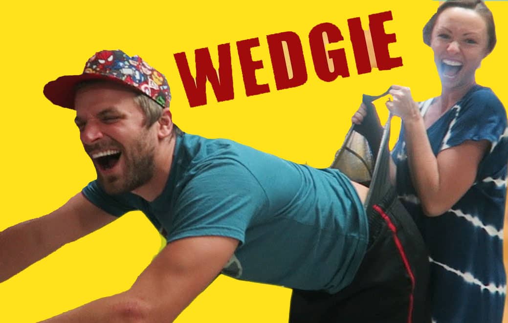 Wedgie Prank Meaning Explained